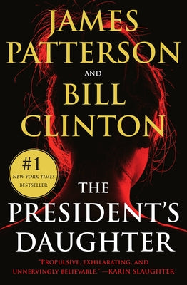 Cover Image for The President's Daughter: A Thriller -- James Patterson, Paperback