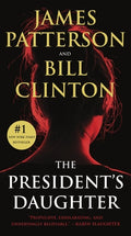 Cover Image for The President's Daughter: A Thriller -- James Patterson, Mass Market Paperback