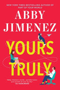 Cover Image for Yours Truly -- Abby Jimenez, Paperback