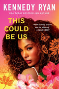 Cover Image for This Could Be Us -- Kennedy Ryan, Paperback
