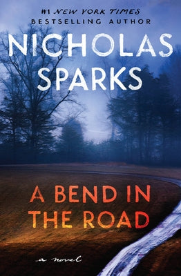 Cover Image for A Bend in the Road -- Nicholas Sparks, Paperback