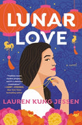 Cover Image for Lunar Love -- Lauren Kung Jessen, Paperback