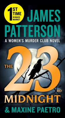 Cover Image for The 23rd Midnight: A Women's Murder Club Thriller -- James Patterson, Mass Market Paperback