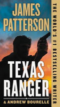 Cover Image for Texas Ranger -- James Patterson, Mass Market Paperback