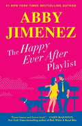 Cover Image for The Happy Ever After Playlist -- Abby Jimenez, Paperback