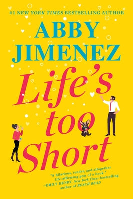 Cover Image for Life's Too Short -- Abby Jimenez, Paperback