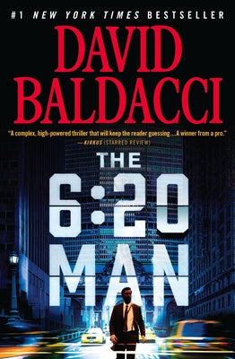 Cover Image for The 6:20 Man: A Thriller -- David Baldacci, Paperback