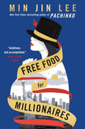 Cover Image for Free Food for Millionaires -- Min Jin Lee, Paperback