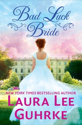 Cover Image for Bad Luck Bride -- Laura Lee Guhrke, Paperback