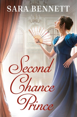 Cover Image for Second Chance Prince -- Sara Bennett, Paperback