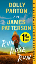 Cover Image for Run, Rose, Run -- James Patterson, Mass Market Paperback