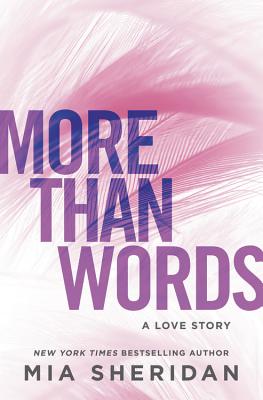 Cover Image for More Than Words: A Love Story -- Mia Sheridan, Paperback