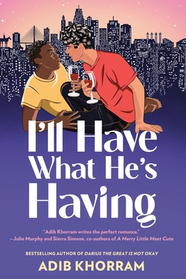 Cover Image for I'll Have What He's Having -- Adib Khorram, Paperback