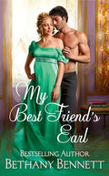 Cover Image for My Best Friend's Earl -- Bethany Bennett, Mass Market Paperback