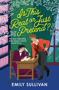 Cover Image for Is This Real or Just Pretend? -- Emily Sullivan, Paperback