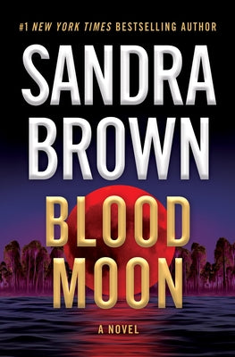 Cover Image for Blood Moon -- Sandra Brown, Paperback