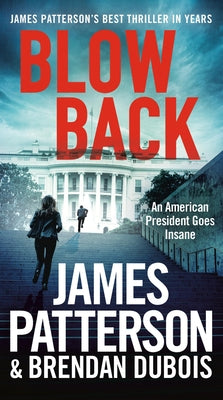Cover Image for Blowback: A Thriller -- James Patterson, Mass Market Paperback