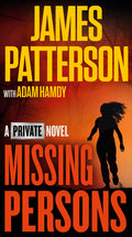 Cover Image for Missing Persons: A Private Novel -- James Patterson, Mass Market Paperback