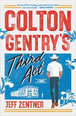 Cover Image for Colton Gentry's Third ACT -- Jeff Zentner, Paperback