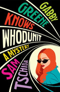 Cover Image for Gabby Greene Knows Whodunit -- Sam Tschida, Paperback