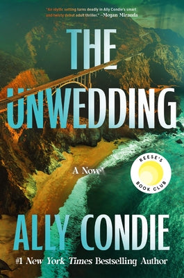 Cover Image for The Unwedding: Reese's Book Club Pick (a Novel) -- Ally Condie, Hardcover