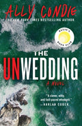 Cover Image for The Unwedding: Reese's Book Club Pick (a Novel) -- Ally Condie, Paperback
