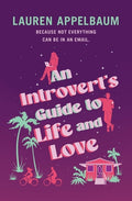 Cover Image for An Introvert's Guide to Life and Love -- Lauren Appelbaum, Paperback