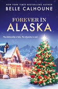 Cover Image for Forever in Alaska -- Belle Calhoune, Paperback