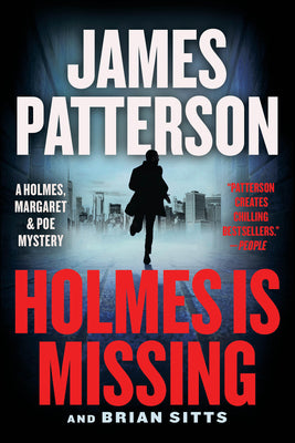 Cover Image for Holmes Is Missing: A Holmes, Margaret & Poe Mystery -- James Patterson, Paperback