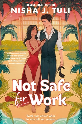 Cover Image for Not Safe for Work -- Nisha J. Tuli, Paperback