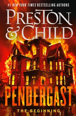 Cover Image for Pendergast: The Beginning -- Douglas Preston, Hardcover