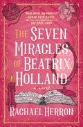 Cover Image for The Seven Miracles of Beatrix Holland -- Rachael Herron, Paperback