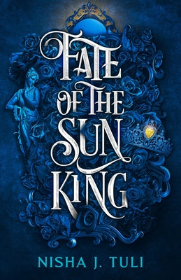 Cover Image for Fate of the Sun King -- Nisha J. Tuli, Paperback