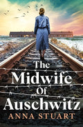 Cover Image for The Midwife of Auschwitz -- Anna Stuart, Paperback