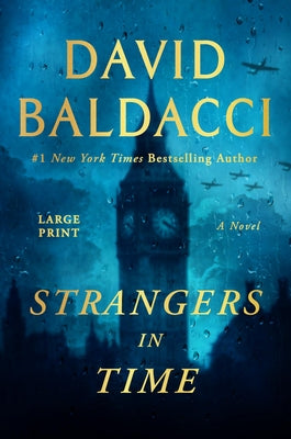 Cover Image for Strangers in Time: A World War II Novel -- David Baldacci, Hardcover