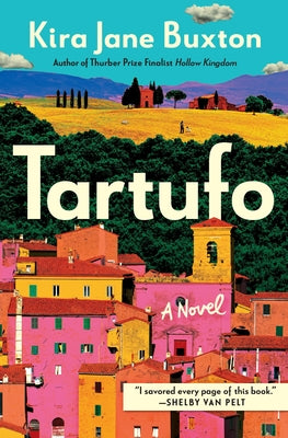 Cover Image for Tartufo -- Kira Jane Buxton, Paperback