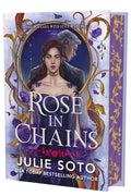 Cover Image for Rose in Chains (Deluxe Limited Edition) -- Julie Soto, Hardcover