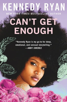 Cover Image for Can't Get Enough -- Kennedy Ryan, Hardcover