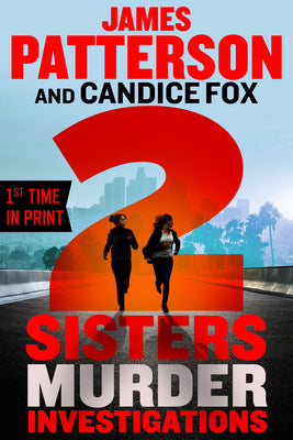 Cover Image for 2 Sisters Murder Investigations: A Thriller -- James Patterson, Paperback