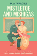 Cover Image for Mistletoe and Mishigas -- Wardell, Paperback