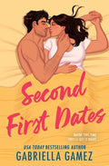 Cover Image for Second First Dates -- Gabriella Gamez, Paperback