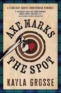 Cover Image for Axe Marks the Spot -- Kayla Grosse, Paperback