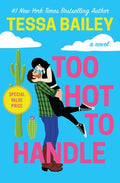 Cover Image for Too Hot to Handle -- Tessa Bailey, Paperback
