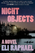 Cover Image for Night Objects -- Eli Raphael, Paperback