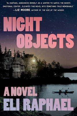 Cover Image for Night Objects -- Eli Raphael, Paperback