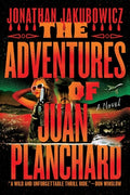 Cover Image for The Adventures of Juan Planchard -- Jonathan Jakubowicz, Paperback