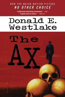 Cover Image for No Other Choice: Previously published as The Ax -- Donald E. Westlake, Paperback
