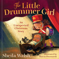 Cover Image for The Little Drummer Girl: An Unexpected Christmas Story -- Sheila Walsh, Hardcover