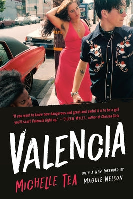 Cover Image for Valencia -- Michelle Tea, Paperback