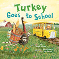 Cover Image for Turkey Goes to School -- Wendi Silvano, Hardcover
